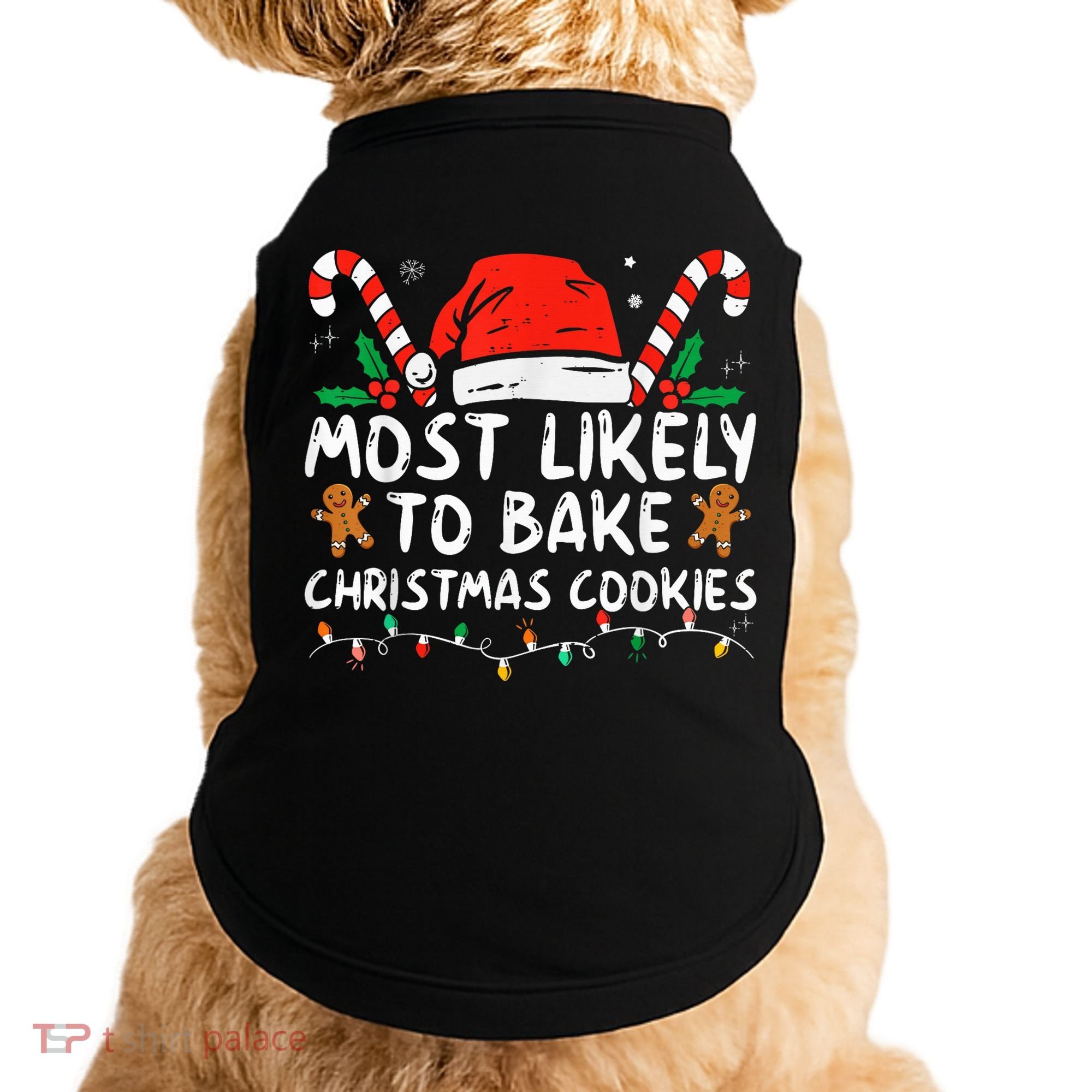 Most Likely To Bake Christmas Cookies Funny Baker Christmas Doggie Tank