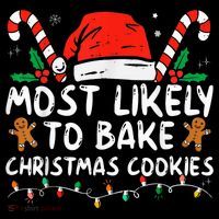 Most Likely To Bake Christmas Cookies Funny Baker Christmas Women's Hoodie thumb 2