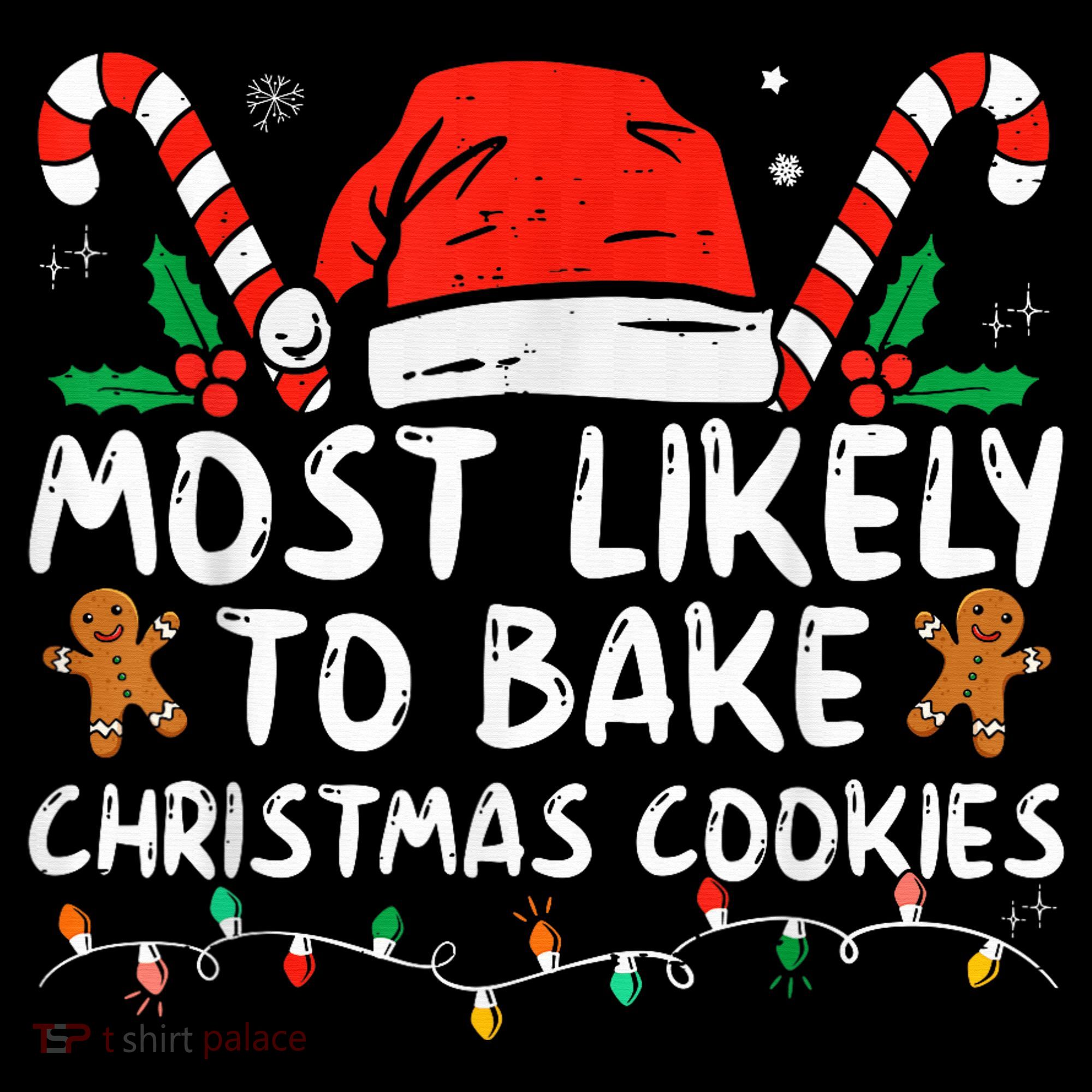 Most Likely To Bake Christmas Cookies Funny Baker Christmas Women's Hoodie