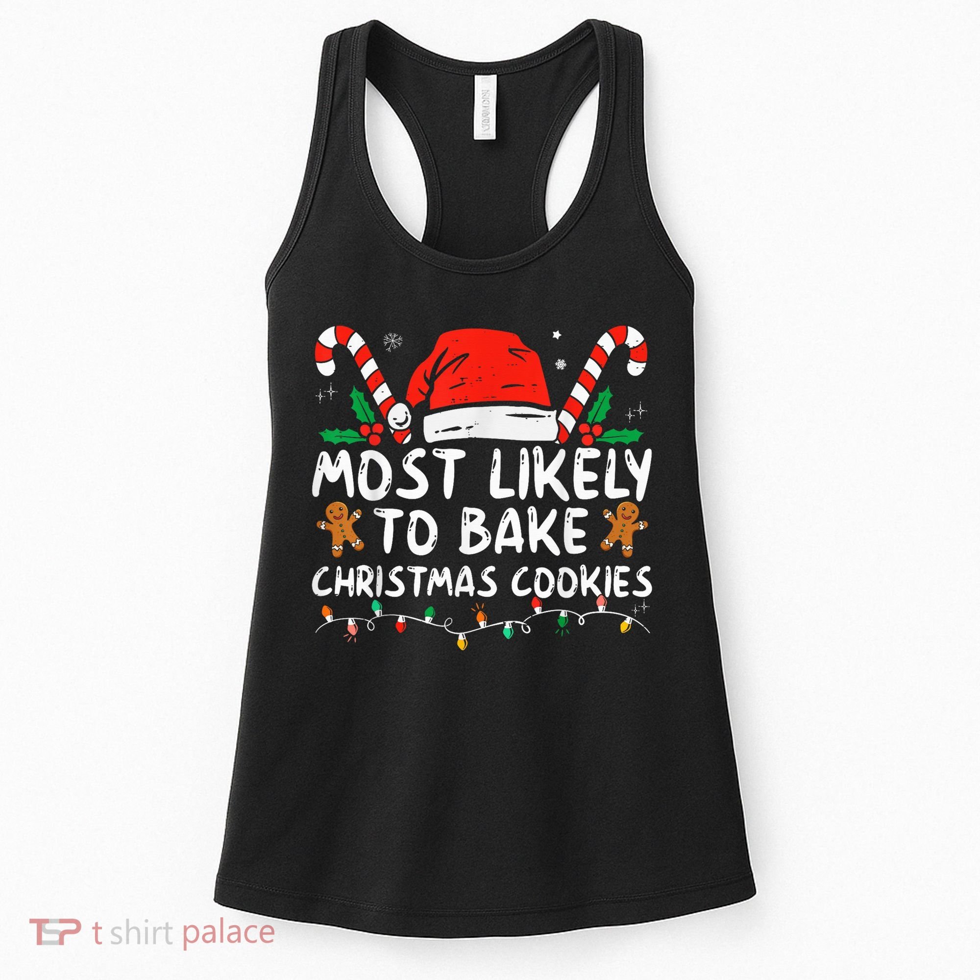 Most Likely To Bake Christmas Cookies Funny Baker Christmas Women's Tank Top