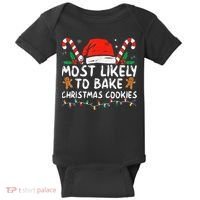 Most Likely To Bake Christmas Cookies Funny Baker Christmas Baby Bodysuit thumb 0