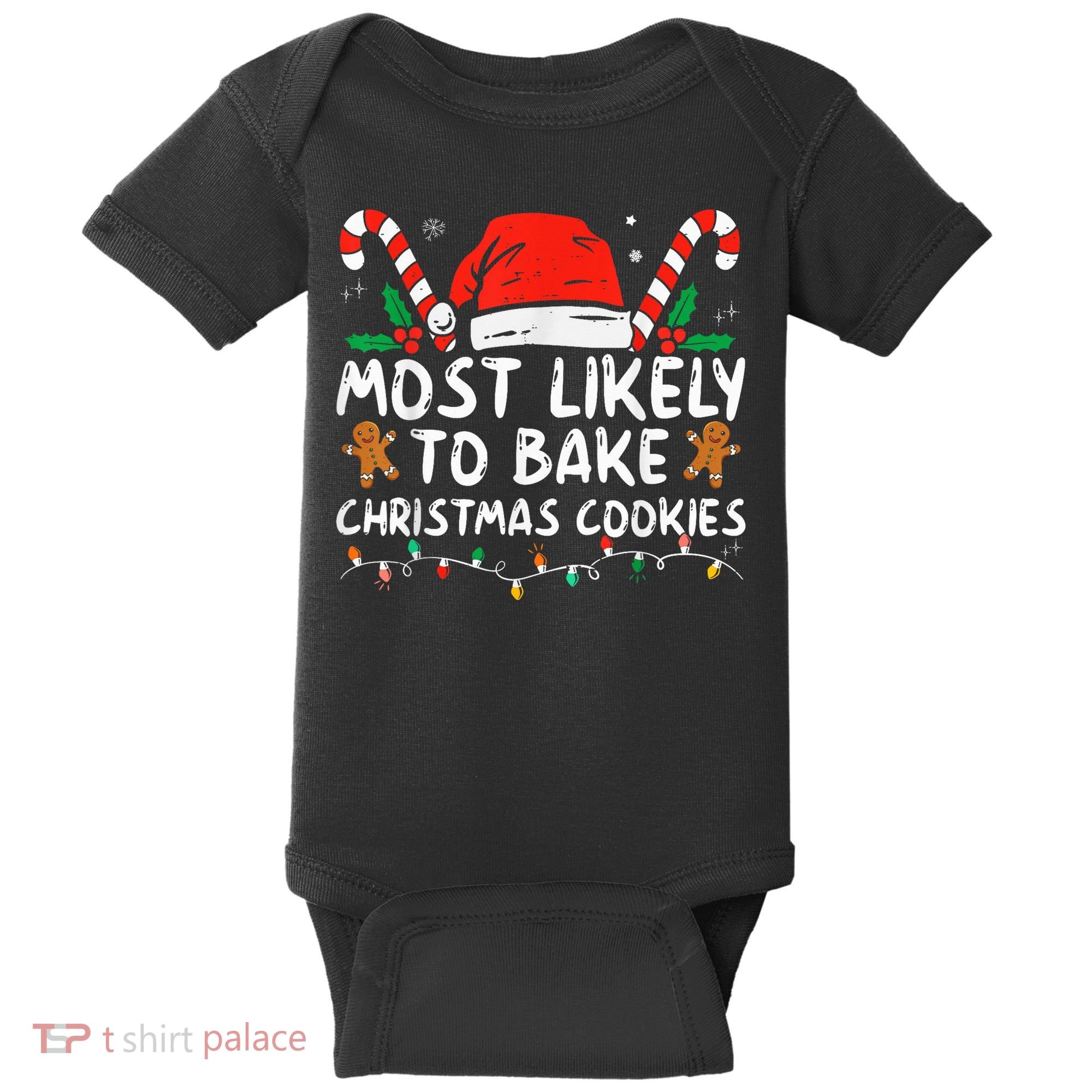 Most Likely To Bake Christmas Cookies Funny Baker Christmas Baby Bodysuit