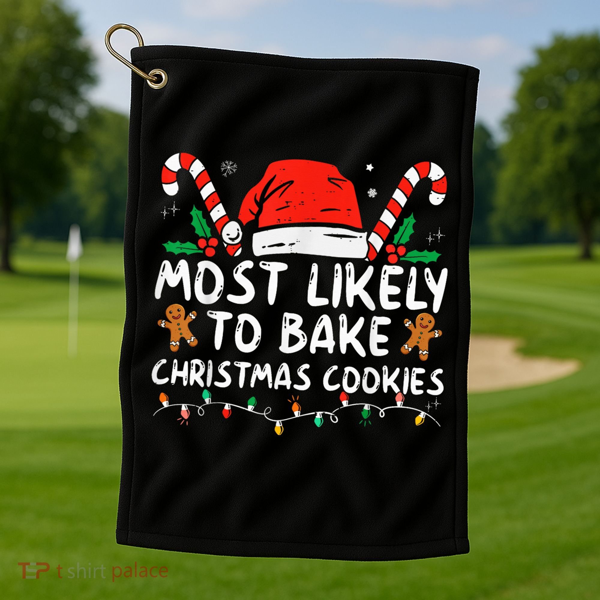 Most Likely To Bake Christmas Cookies Funny Baker Christmas Golf Towel