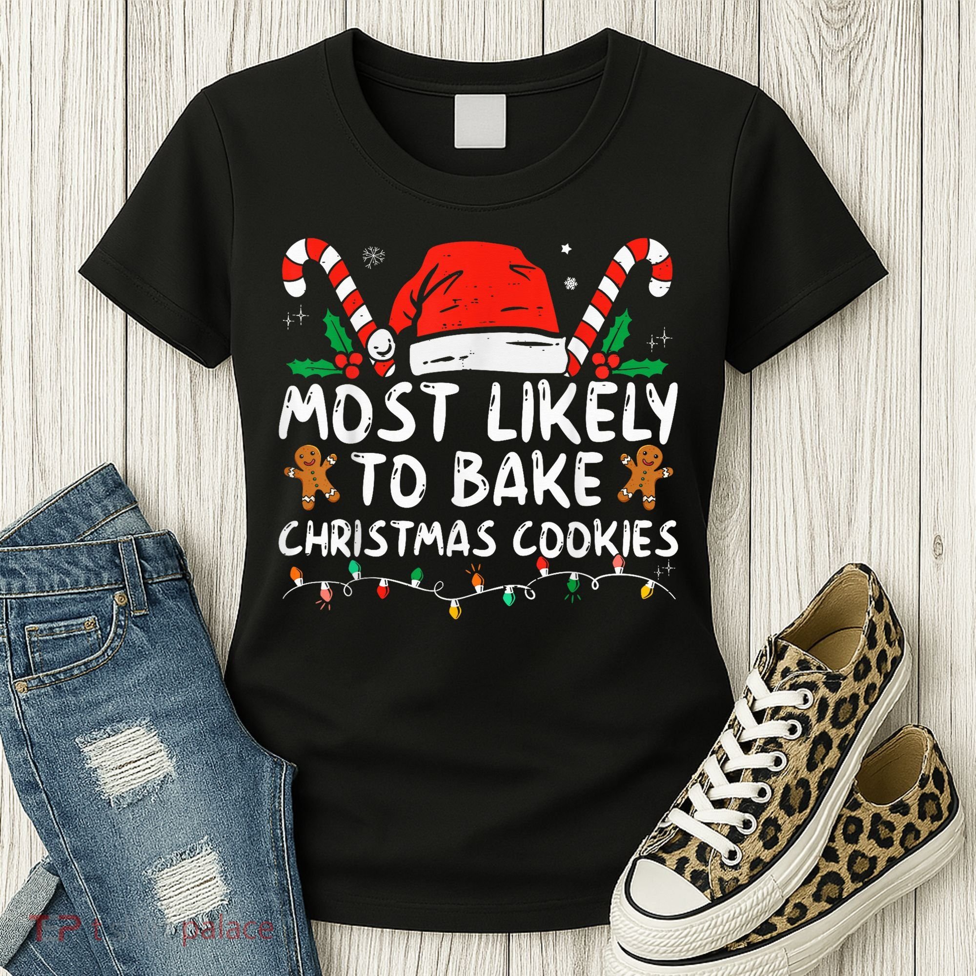 Most Likely To Bake Christmas Cookies Funny Baker Christmas Women's T-Shirt