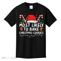 Most Likely To Bake Christmas Cookies Funny Baker Christmas Kids T-Shirt thumb 0