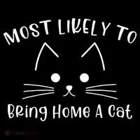 Most Likely To Bring Home A Cat Coffee Mug thumb 5