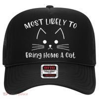 Most Likely To Bring Home A Cat Hat thumb 0