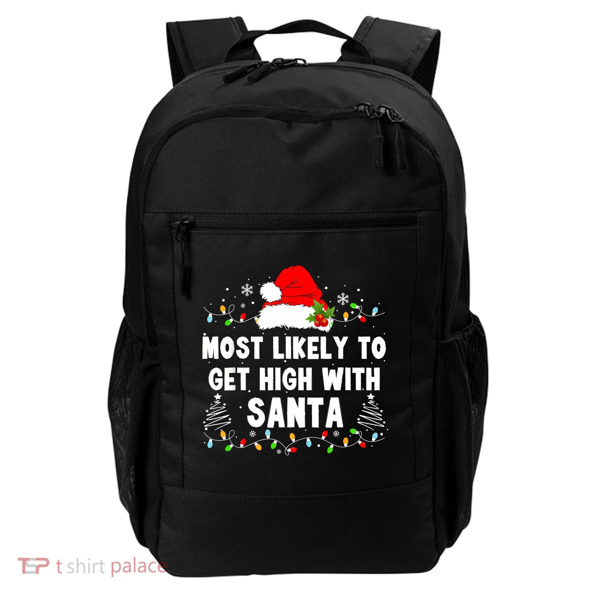 Most Likely To Get High With Santa Christmas Funny Adult Backpack