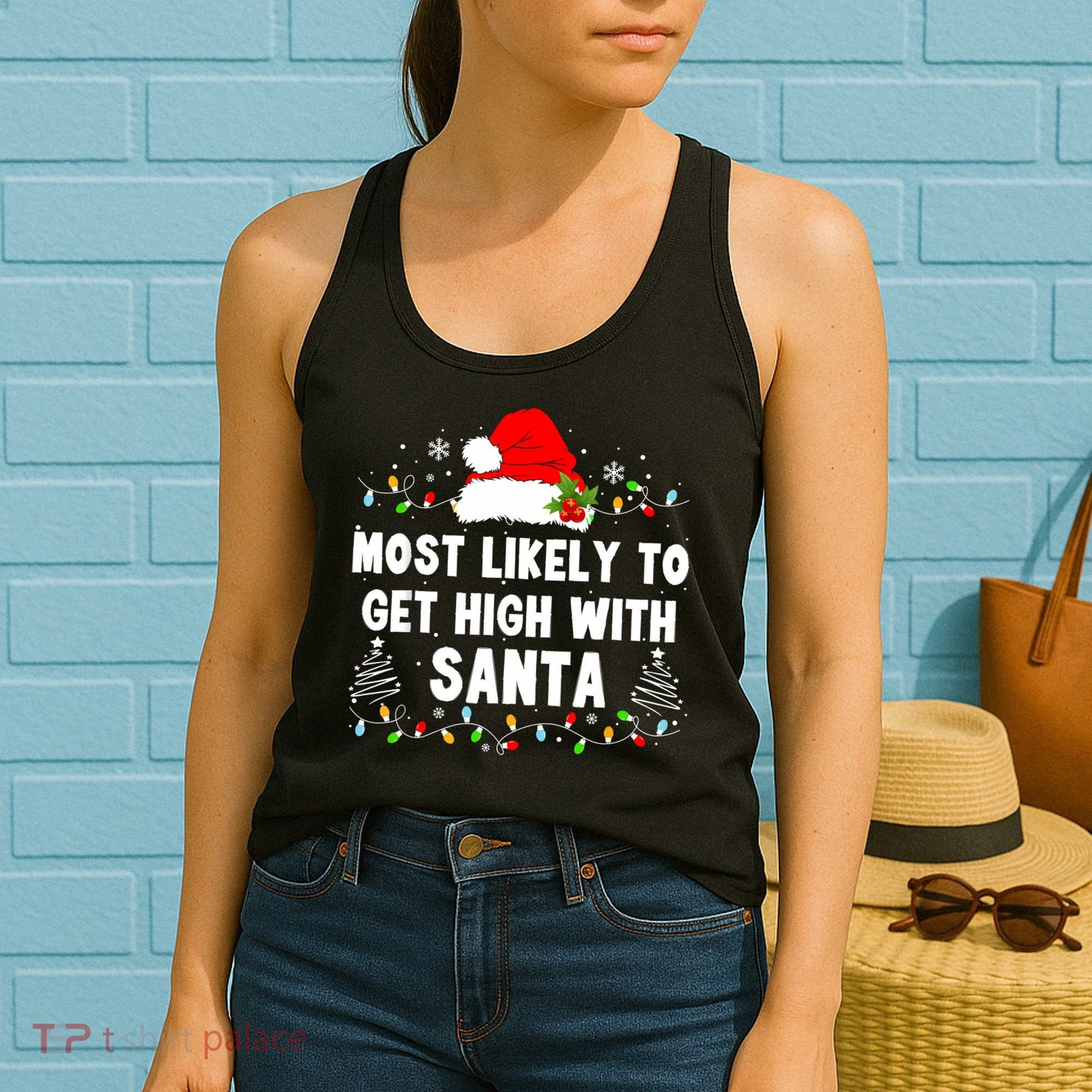 Most Likely To Get High With Santa Christmas Funny Adult Women's Tank Top