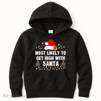 Most Likely To Get High With Santa Christmas Funny Adult Kids Hoodie thumb 0