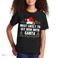 Most Likely To Get High With Santa Christmas Funny Adult Kids T-Shirt thumb 2
