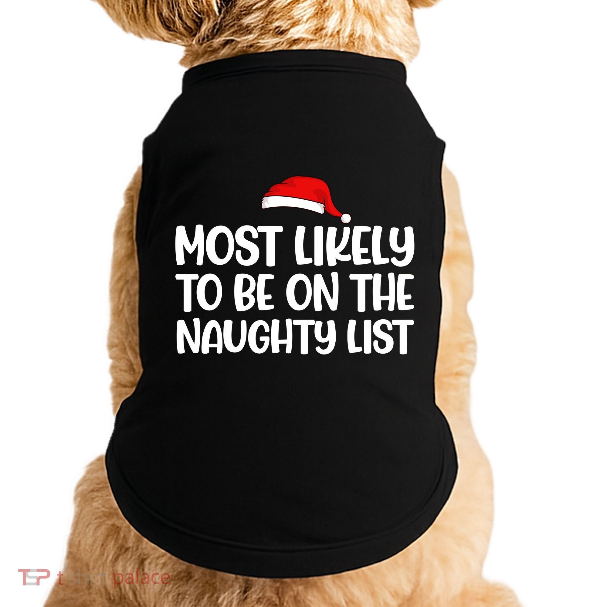 Most Likely To Be On The Naught List Funny Christmas Doggie Tank