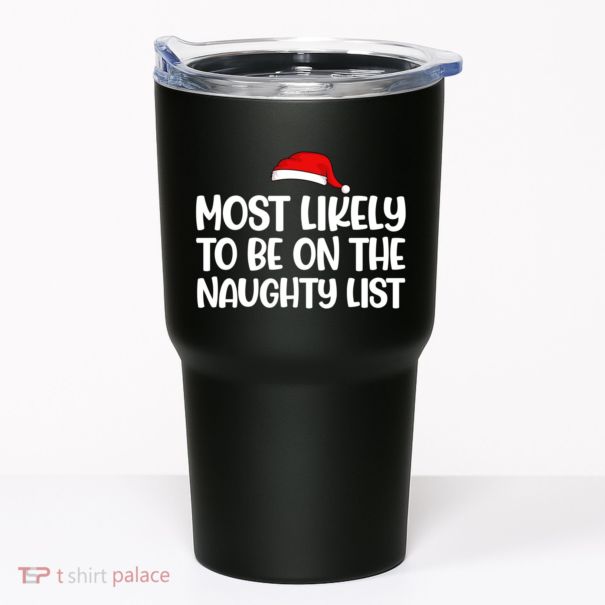 Most Likely To Be On The Naught List Funny Christmas Tumbler