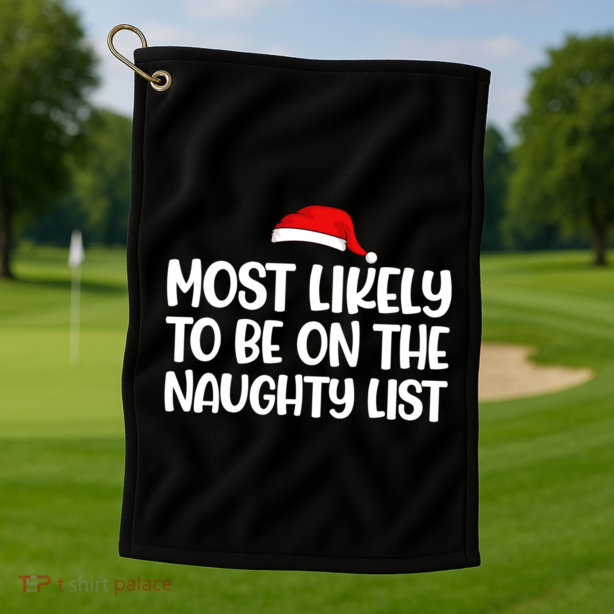 Most Likely To Be On The Naught List Funny Christmas Golf Towel