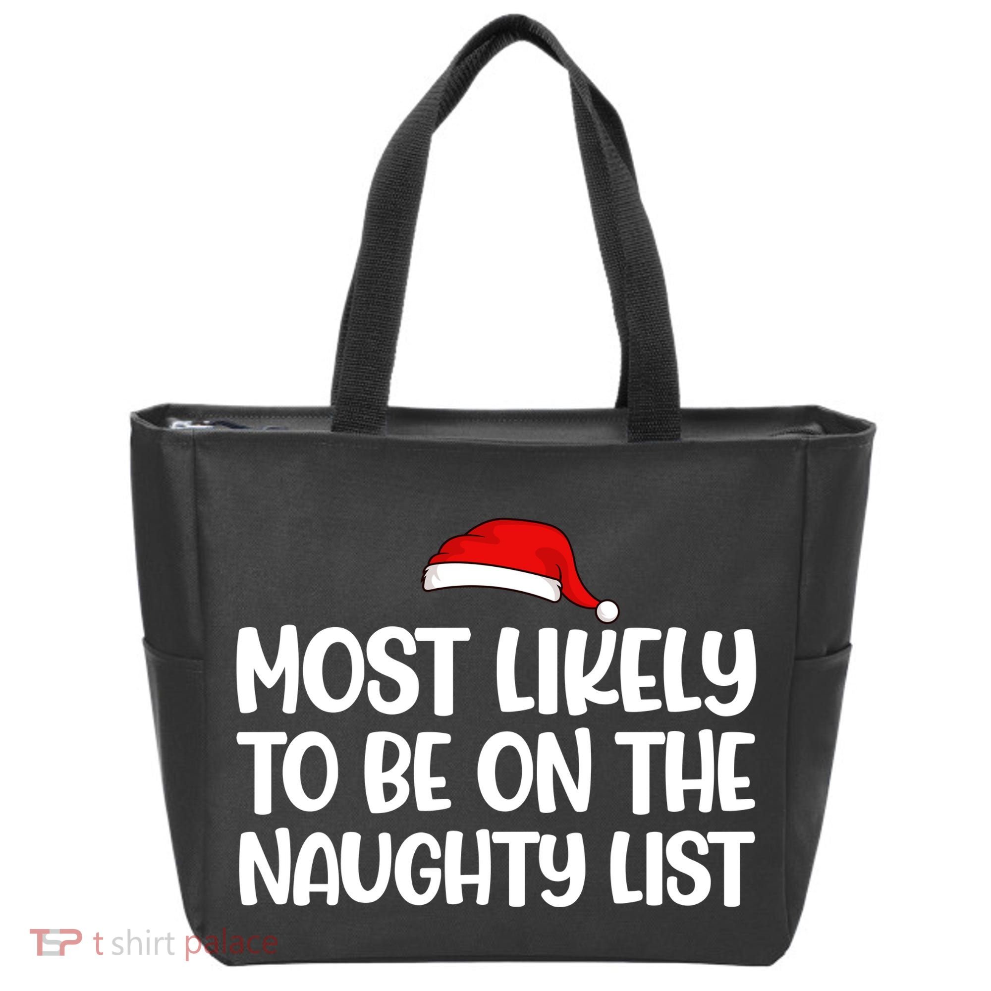 Most Likely To Be On The Naught List Funny Christmas Tote Bag