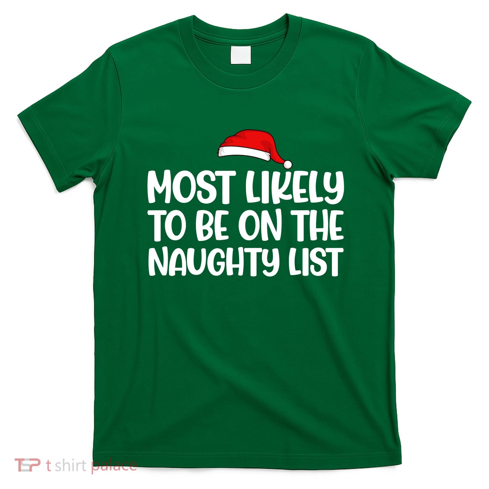 Most Likely To Be On The Naught List Funny Christmas T-Shirt