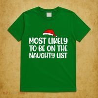 Most Likely To Be On The Naught List Funny Christmas T-Shirt thumb 5