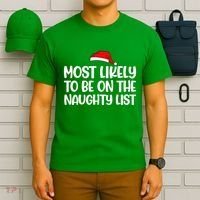 Most Likely To Be On The Naught List Funny Christmas T-Shirt thumb 6