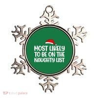 Most Likely To Be On The Naught List Funny Christmas Ornament thumb 0