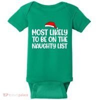 Most Likely To Be On The Naught List Funny Christmas Baby Bodysuit thumb 0