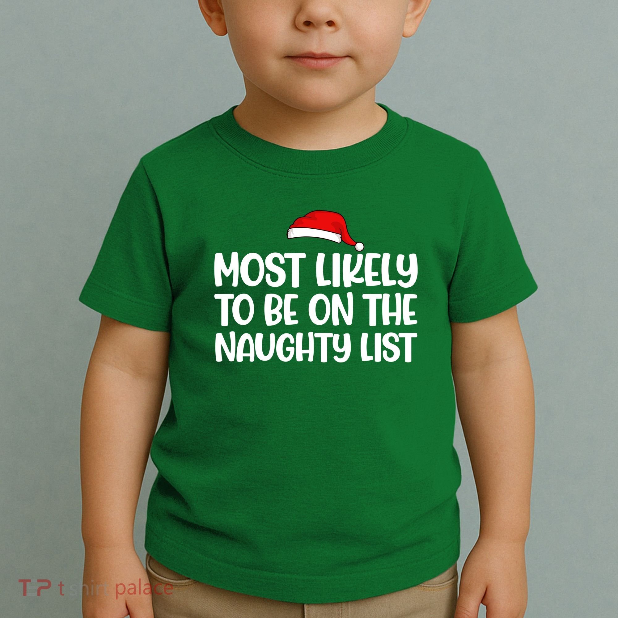 Most Likely To Be On The Naught List Funny Christmas Toddler T-Shirt
