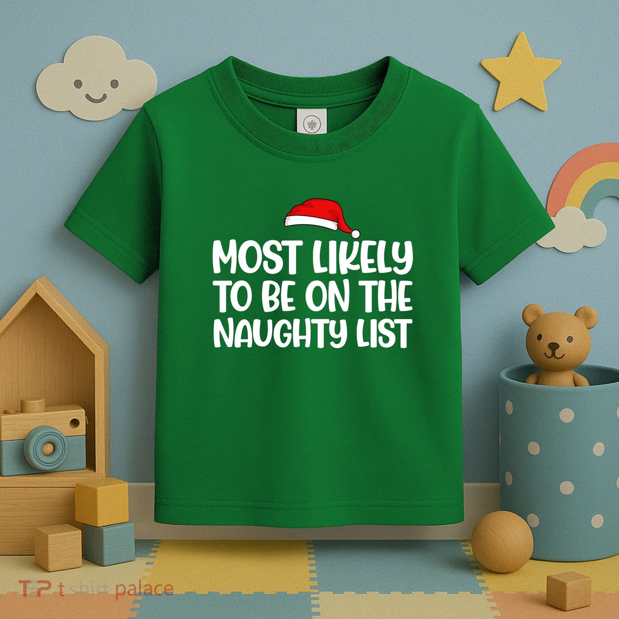 Most Likely To Be On The Naught List Funny Christmas Toddler T-Shirt