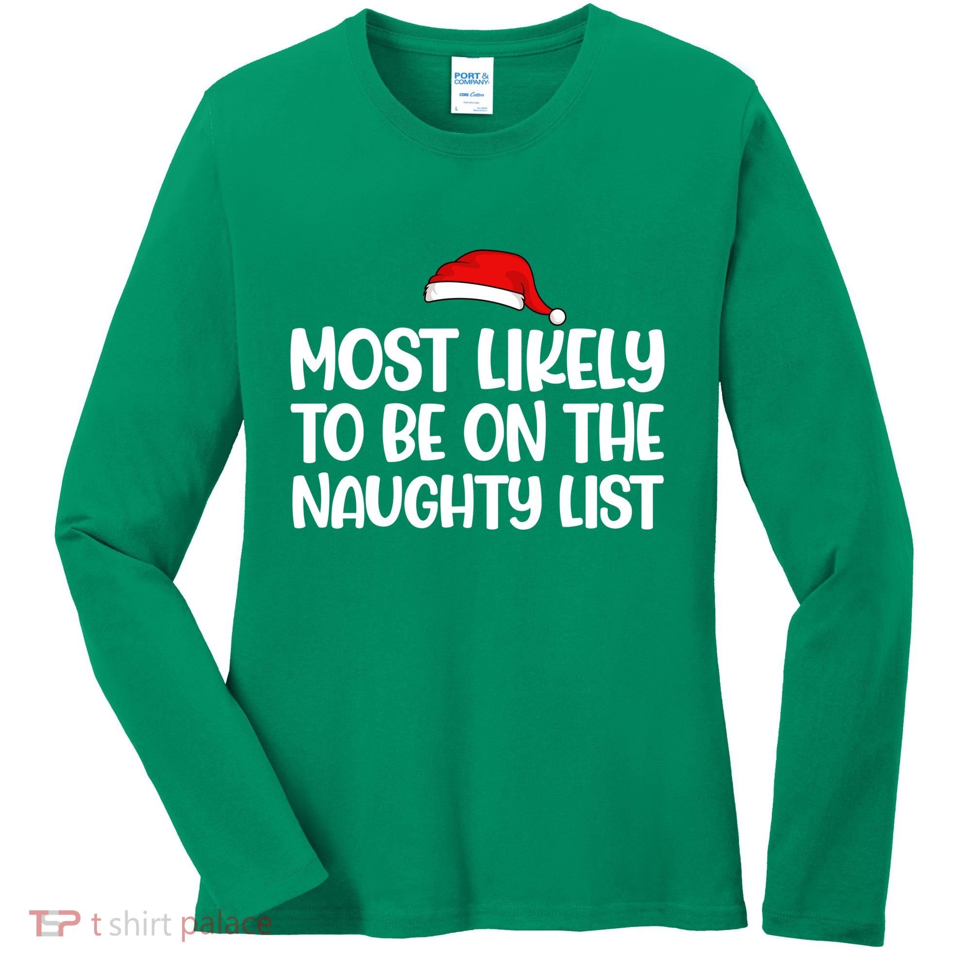 Most Likely To Be On The Naught List Funny Christmas Women's Long Sleeve Shirt