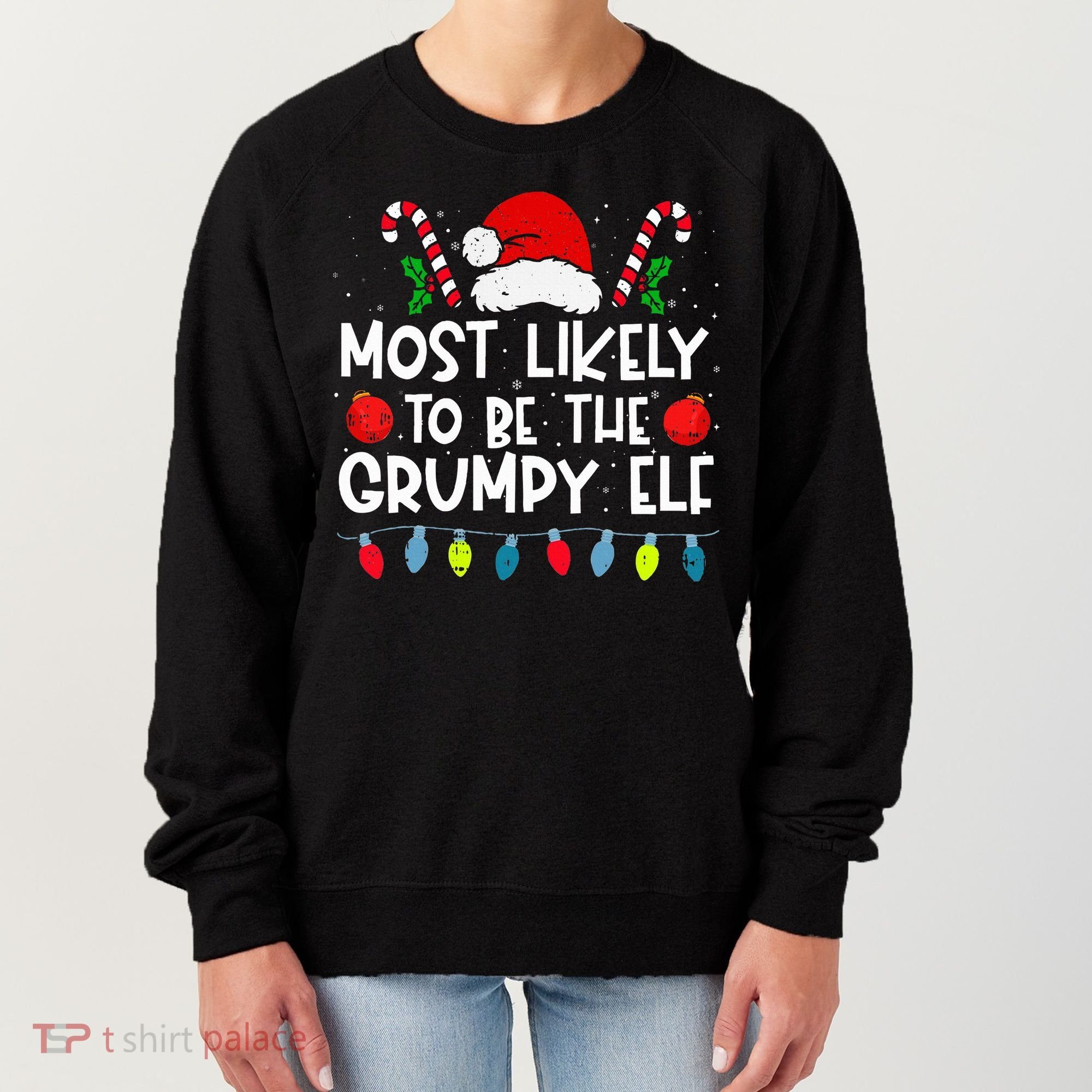 Most Likely To Be The Grumpy Elf Family Crew Christmas  Women's Sweatshirt