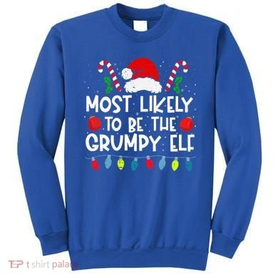 Most Likely To Be The Grumpy Elf Family Crew Christmas  Sweatshirt