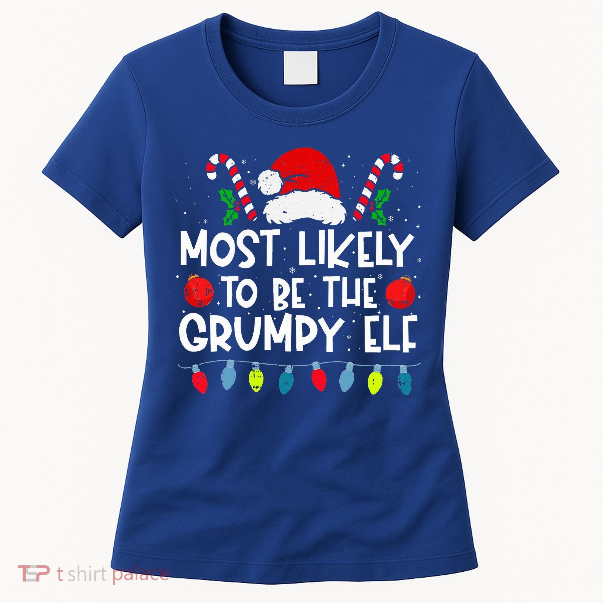 Most Likely To Be The Grumpy Elf Family Crew Christmas  Women's T-Shirt