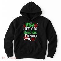 Most Likely To Shoot The Reindeer Funny Holiday Christmas Hoodie thumb 0