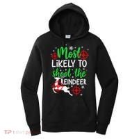 Most Likely To Shoot The Reindeer Funny Holiday Christmas Women's Hoodie thumb 0