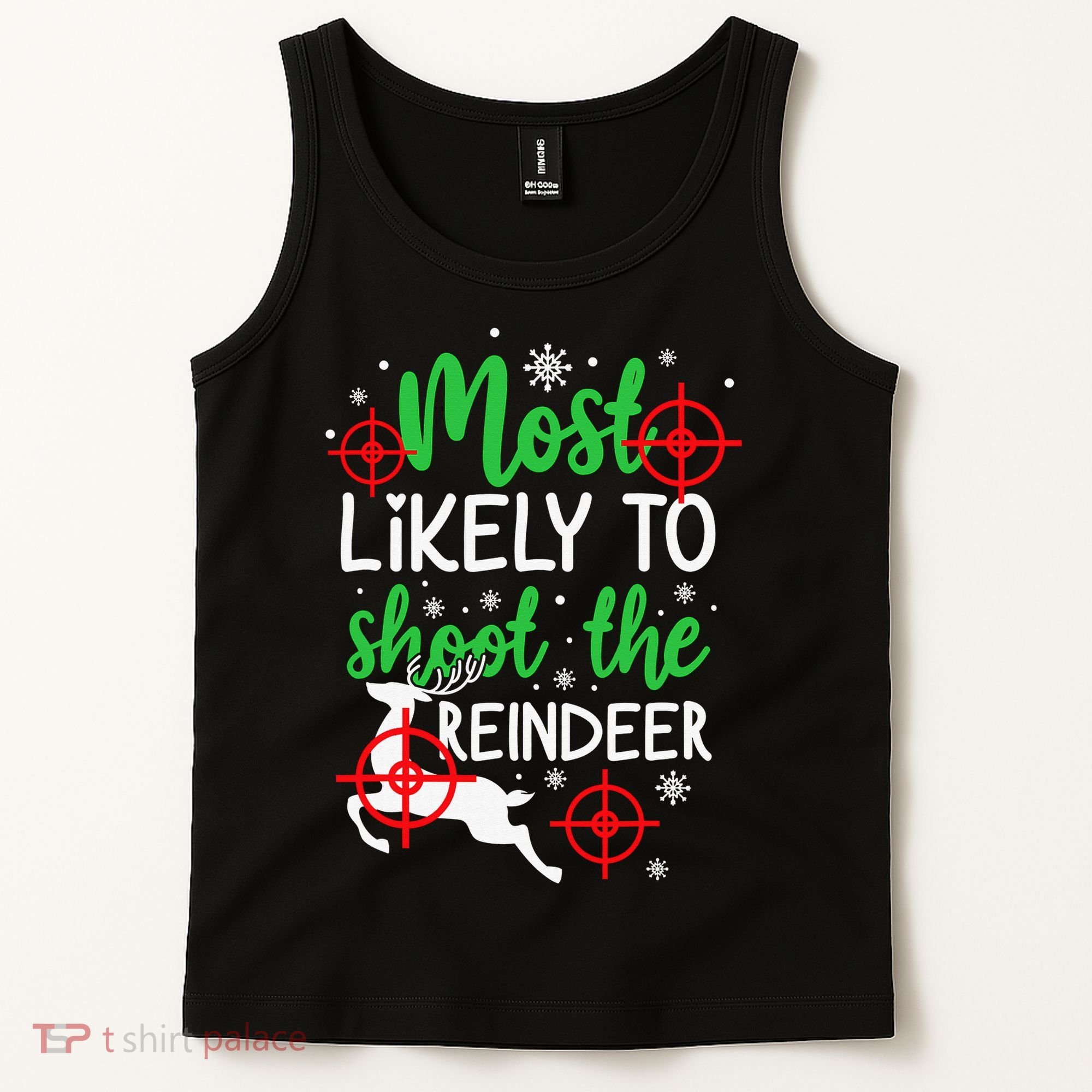 Most Likely To Shoot The Reindeer Funny Holiday Christmas Tank Top