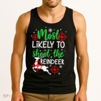 Most Likely To Shoot The Reindeer Funny Holiday Christmas Tank Top thumb 3