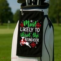 Most Likely To Shoot The Reindeer Funny Holiday Christmas Golf Towel thumb 2