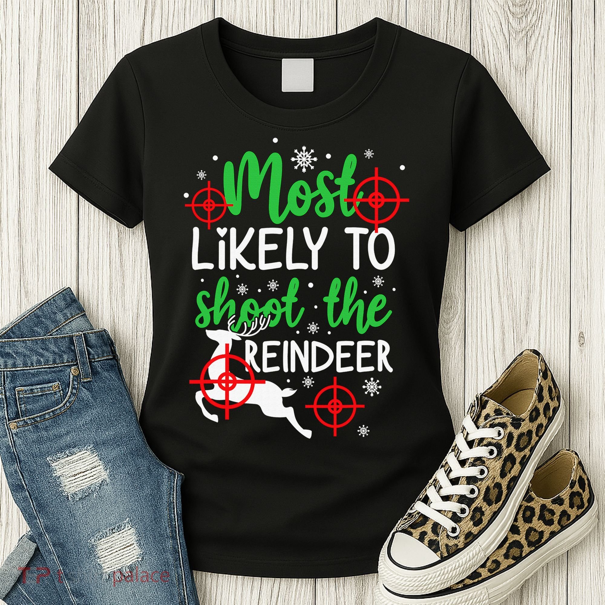 Most Likely To Shoot The Reindeer Funny Holiday Christmas Women's T-Shirt