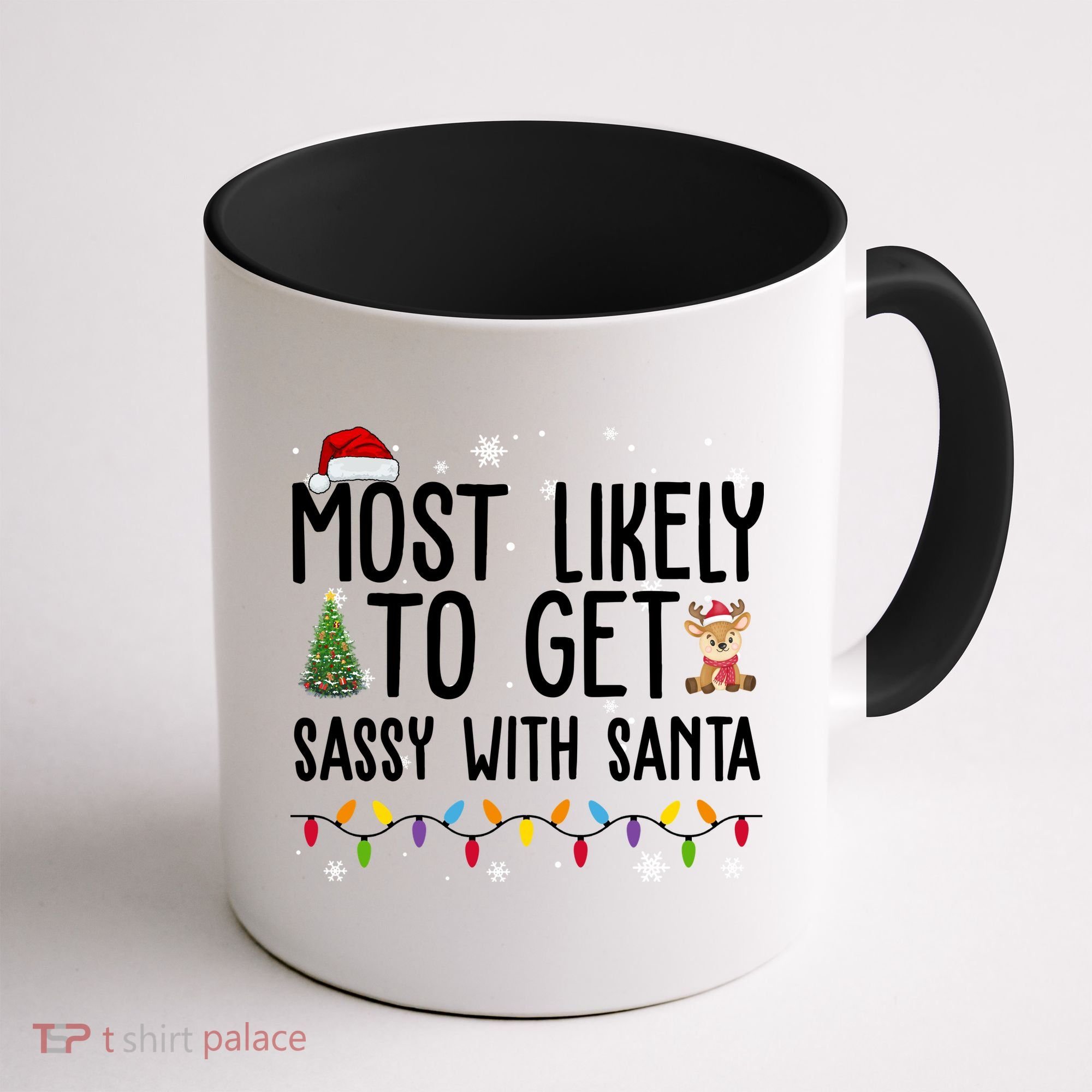 Most Likely To Get Sassy With Santa Funny Christmas Coffee Mug