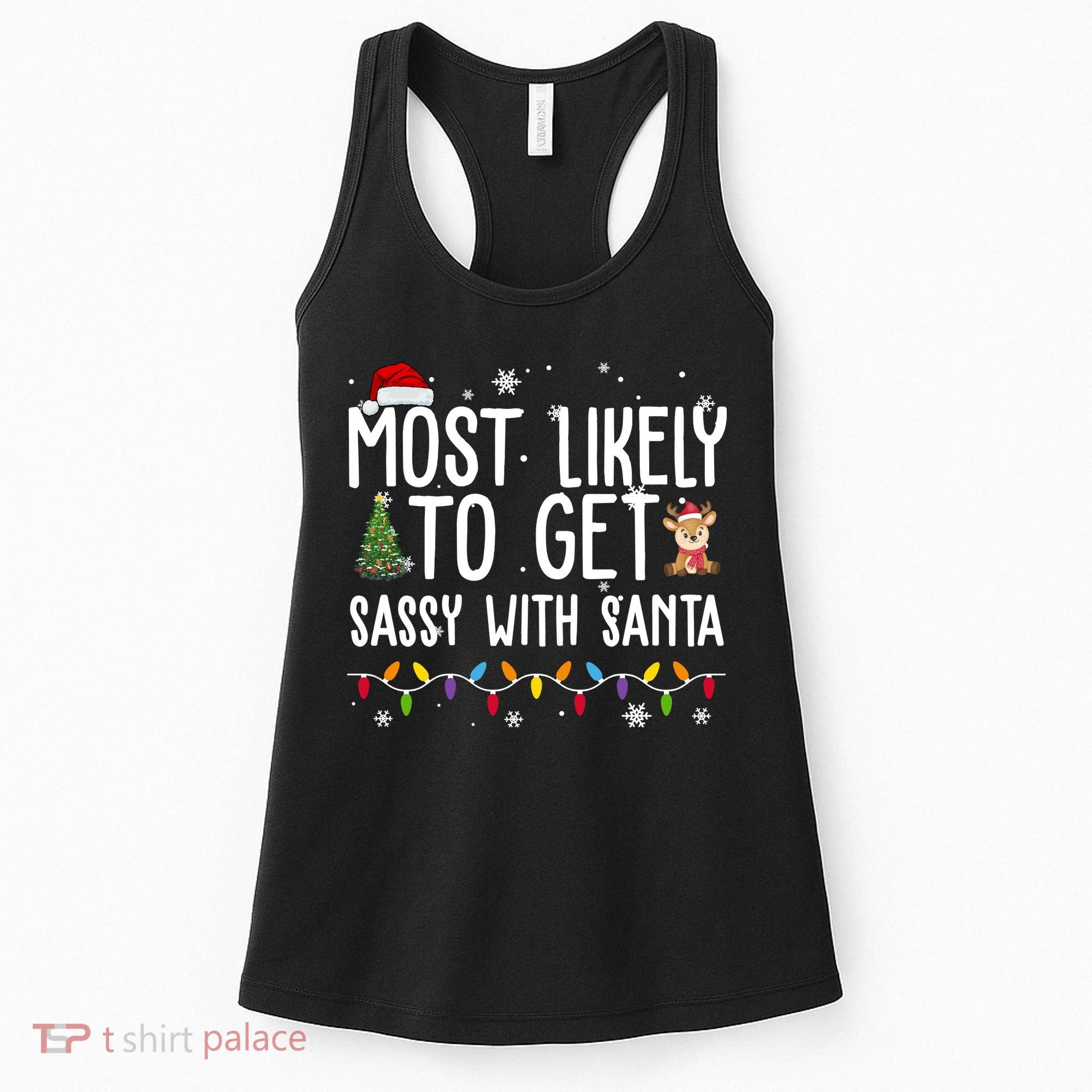 Most Likely To Get Sassy With Santa Funny Christmas Women's Tank Top