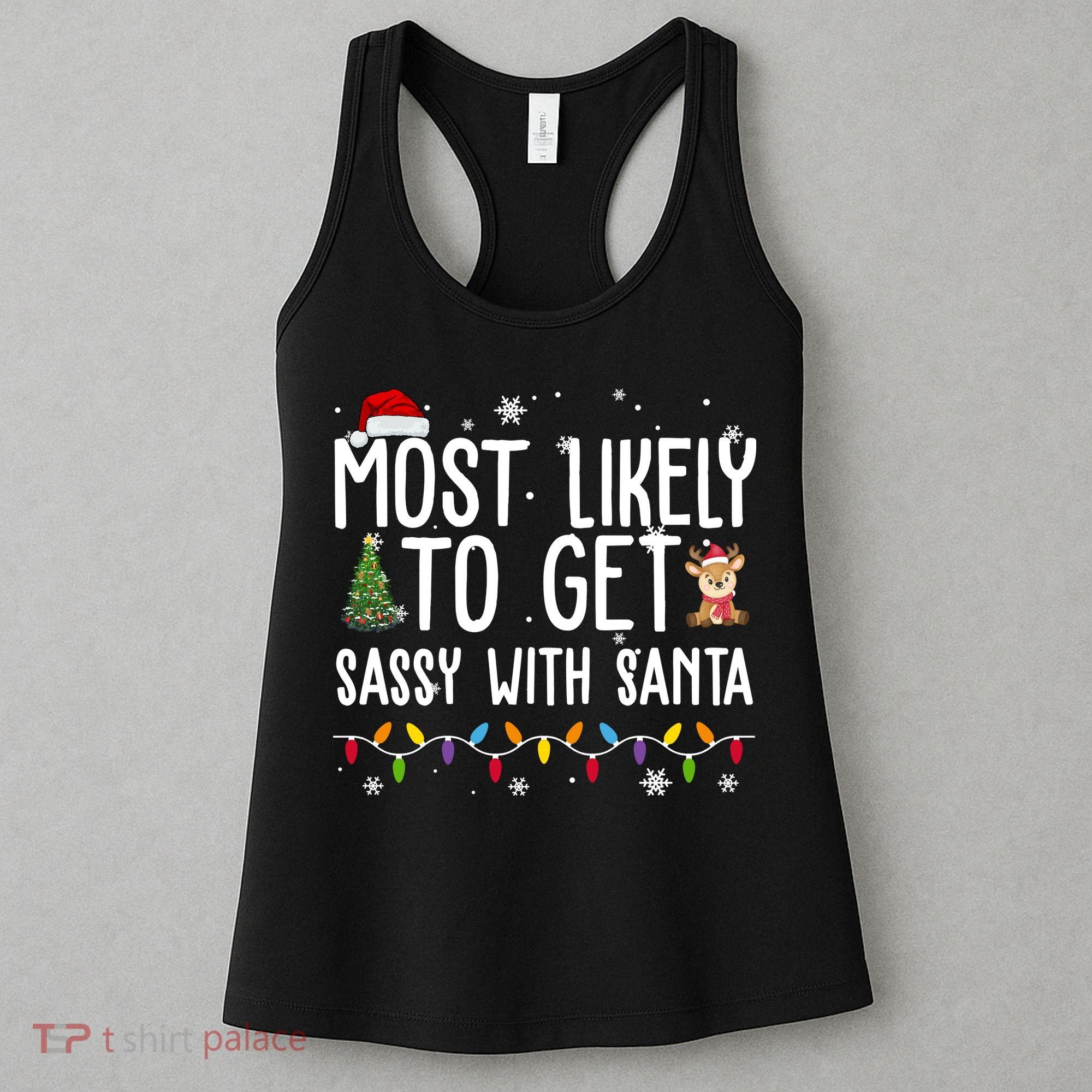 Most Likely To Get Sassy With Santa Funny Christmas Women's Tank Top