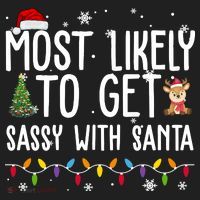 Most Likely To Get Sassy With Santa Funny Christmas Hat thumb 2