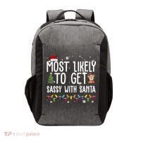 Most Likely To Get Sassy With Santa Funny Christmas Vector Backpack thumb 0