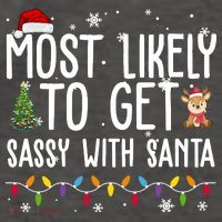 Most Likely To Get Sassy With Santa Funny Christmas Vector Backpack thumb 2