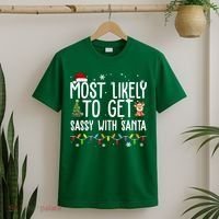 Most Likely To Get Sassy With Santa Funny Christmas T-Shirt thumb 2