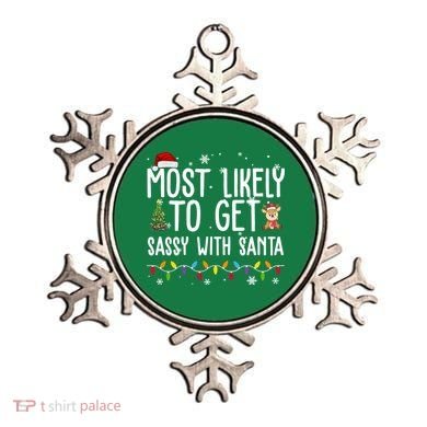 Most Likely To Get Sassy With Santa Funny Christmas Ornament