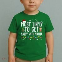 Most Likely To Get Sassy With Santa Funny Christmas Toddler T-Shirt thumb 2