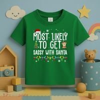 Most Likely To Get Sassy With Santa Funny Christmas Toddler T-Shirt thumb 3