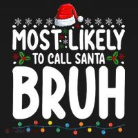 Most Likely To Call Santa Claus Bruh Christmas Women's Tank Top thumb 5