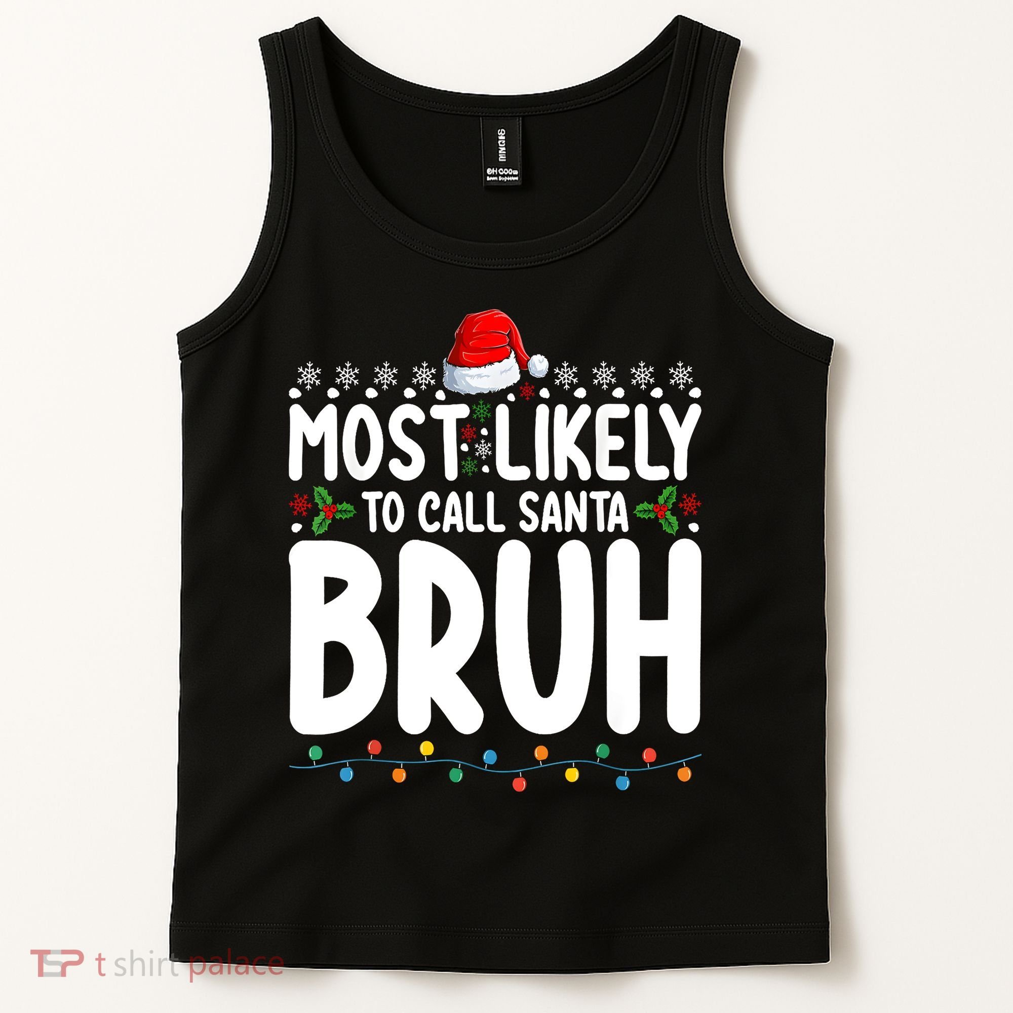 Most Likely To Call Santa Claus Bruh Christmas Tank Top
