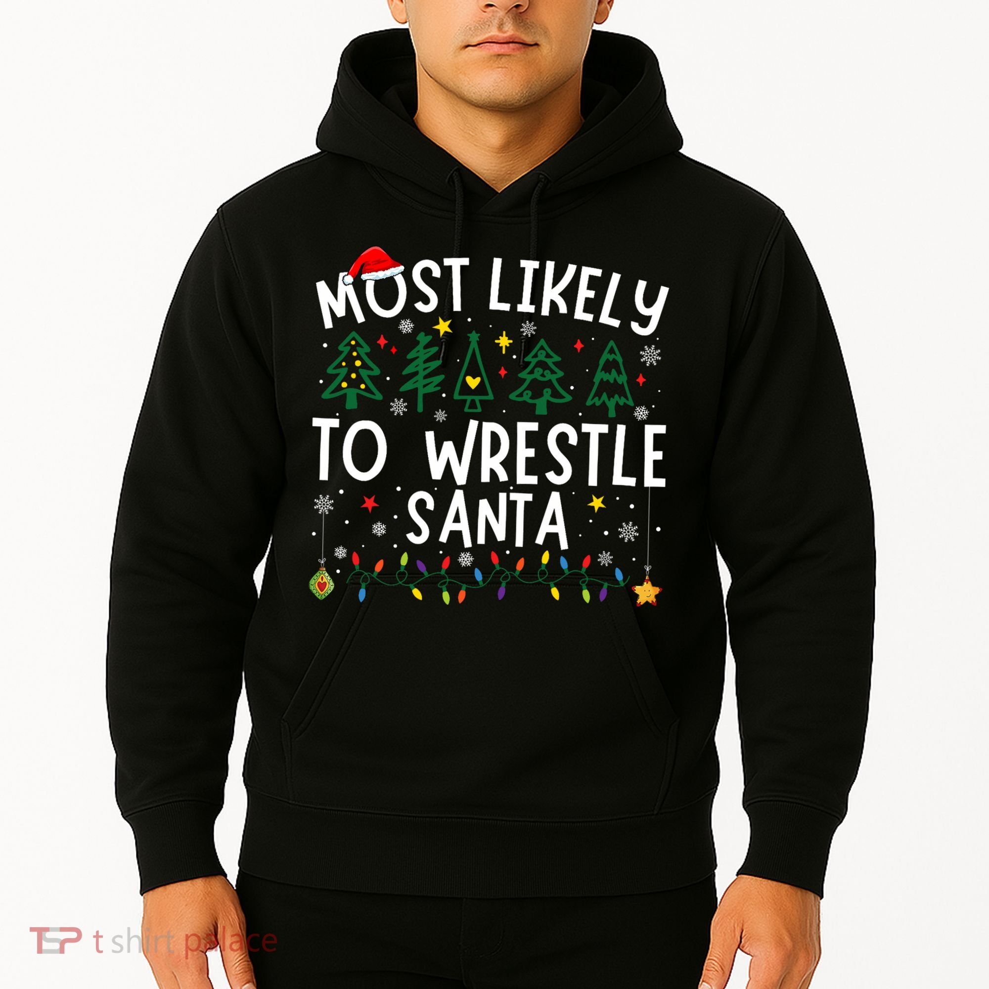 Most Likely To Wrestle Santa Matching Christmas Hoodie