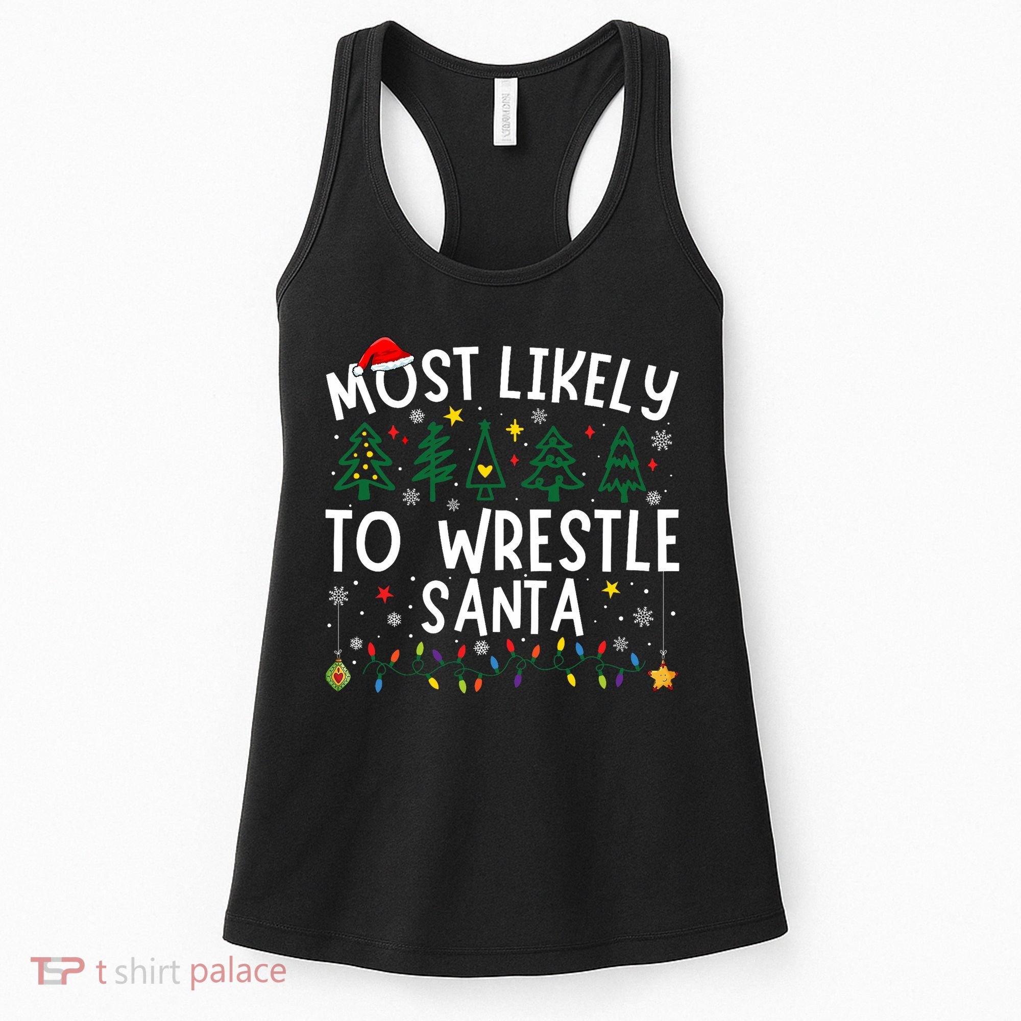 Most Likely To Wrestle Santa Matching Christmas Women's Tank Top